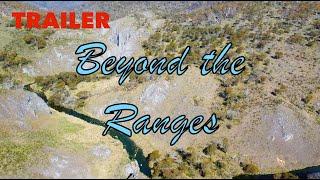 TRAILER - Beyond the Ranges of Kosciuszko National Park NSW - COMING SOON