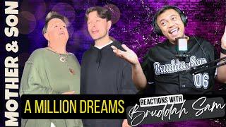 A MILLION DREAMS with MOTHER & SON | BruddahSam's REACTION VIDEOS