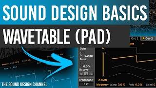 WAVETABLE Tutorial | Sound Design Fundamentals | Part Three - PAD | Melodic House