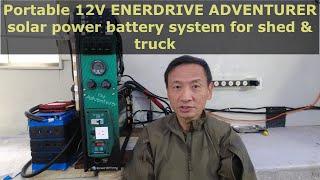 ENERDRIVE ADVENTURER - Portable off-grid solar battery power for shed & utility truck