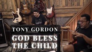 Tony Gordon - God Bless The Child (Live Sessions)