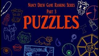 Nancy Drew Game Ranking Series -- Episode Three -- Puzzles! (All Nancy Drew Games Ranked)