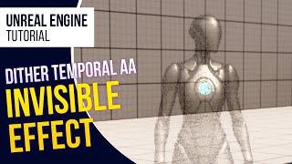 UE5 l Invisible Effect using Dither Temporal AA l 5-Minute Tutorial l Unreal Engine 5