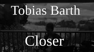 Closer - The Chainsmokers (ft. Halsey)  (Tobias Barth Cover)