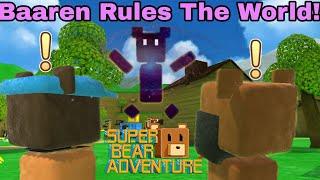 Baaren Rules The World! (Super Bear Adventure)