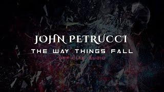 John Petrucci - The Way Things Fall (Official Audio)