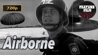 Airborne (1962) Full Length Movie in 720p HD | Military Classic Drama movie for free