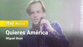 Miguel Bosé - "Quieres América" (1988)
