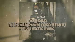 DoRoad - The Cold Room (GKD Remix) (Prod. HecTic Music)