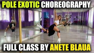 POLE EXOTIC CHOREOGRAPHY (FULL CLASS by Anete Blaua)