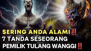 TIDAK ANDA SADARI‼️7 TANDA JIWA TERPILIH PEMILIK TULANG WANGGI‼️