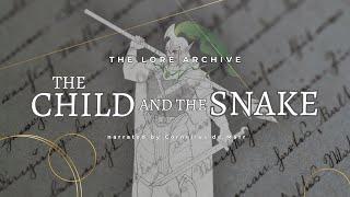 The Child and the Snake | Lore Archive