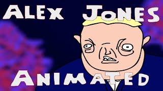 Alex Jones is Calm and Rational (Animated)