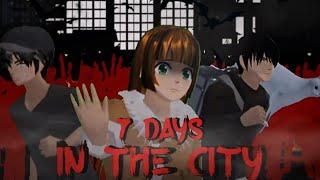 7 DAYS IN THE CITY || HORROR MOVIE SAKURA SCHOOL SIMULATOR