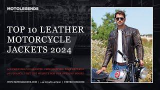 Top 10 leather motorcycle jackets 2024