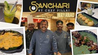 Chef Pillai Restaurant Wayanad | Sanchari by Chef Pillai