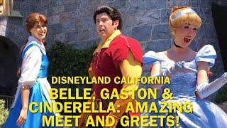 Belle, Gaston, and Cinderella: Absolutely AMAZING Meet and Greets at Disneyland! #disney