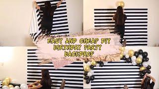 HOW TO MAKE A BIRTHDAY BACKDROP | EASY AND CHEAP DIY ELEGANT BIRTHDAY BACKDROP