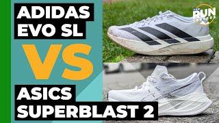 Adidas EVO SL Vs Asics Superblast 2 | We compare two of the most versatile training shoes available