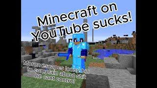 Why Minecraft content creation sucks