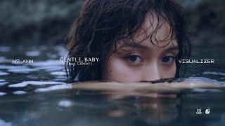 Mỹ Anh - gentle, baby (ft. g0nny) | official visualizer