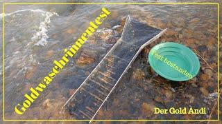 Goldwaschrinnentest | Der Gold Andi