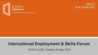 #BI22.3 - International Employment & Skills Forum