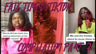 FATS TIMBO TIKTOK COMPILATION PART 2