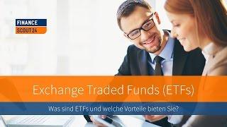 Exchange Traded Funds (ETFs): Was sind ETFs und welche Vorteile bieten Sie?