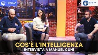 Cos'è l'intelligenza? Ne parliamo con Manuel Cuni