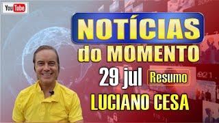 29 jul NOTICIAS do MOMENTO. LUCIANO CESA. Compartilhem !