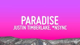 Justin Timberlake - Paradise (Lyrics) ft. *NSYNC