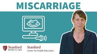 Doctor answers 7 common questions about miscarriage | Stanford Center for Health Education