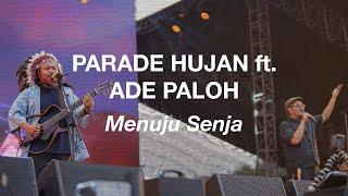 Parade Hujan Ft. Ade Paloh - Menuju Senja (Live @SynchronizeFest 2023)