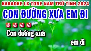 Karaoke Liên Khúc Nhạc Sống Trữ Tình Tone Nam | Con Đường Xưa Em Đi