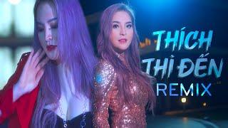 Thích Thì Đến Remix - Saka Trương Tuyền (MV Official)