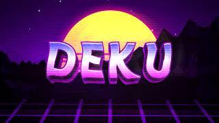  #29 | Tournament - Intro | #Dekuc2F2 | 4K! | b a d 