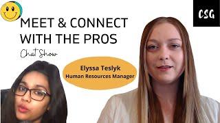 Chat Show: Meeting with Elyssa Teslyk (HR Manager) | EP: 1