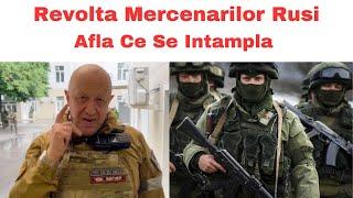 Revolta Mercenarilor Rusi - Afla Ce Se Intampla si Care Sunt Consecintele