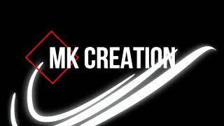 MK Creation Intro  HD