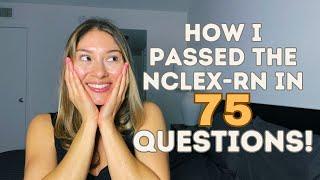 HOW I PASSED MY NCLEX IN 75 QUESTIONS | 7 tips to 75 questions