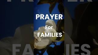 Prayer for Families #prayerfulmornings