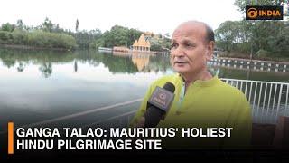 Ganga Talao: Mauritius' Holiest Hindu Pilgrimage Site | DD India