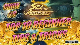 Sea of Conquest - Top 10 Beginner Tips & Tricks (Guide #8)