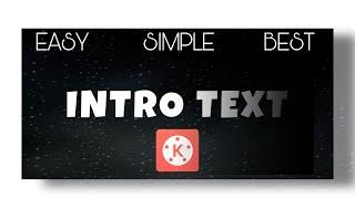 How To Make Text Intro in kinemaster | Tutorial kinemaster | Video editing #Viral #kinemaster #text