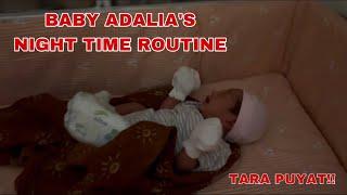 BABY ADALIA’S NIGHT TIME ROUTINE (PUYATAN NA) || CK GARCIA