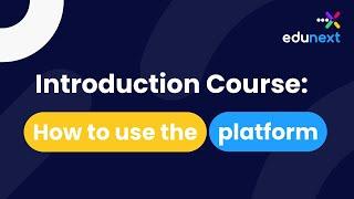 Introduction Course: How do you take a course in Open edX?