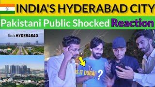 HYDERABAD A Modern City In INDIA | PAK PUBLIC REACTION | Shocking Answers