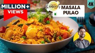 Masala Pulao | लखनऊ जैसा मसाला पुलाव | bonus 2 types Raita recipes | Masala Khichdi | Chef Ranveer