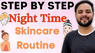 Step by Step Night Time Skincare Routine for Winters